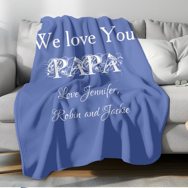 'We Love You Papa' from...Soft Medium Blue & White Fleece Blanket ('We Love You PAPA' comfy light blue fleece blanket.)