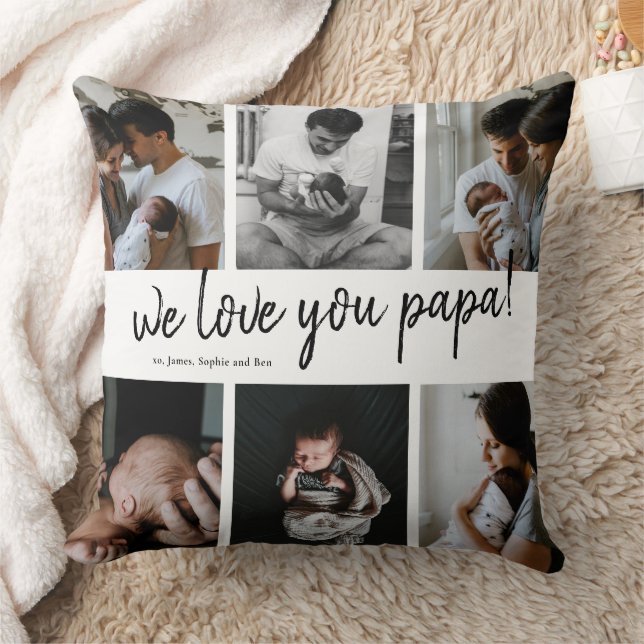 We Love You  Papa Modern 6 Photo Collage Father Throw Pillow (Blanket)