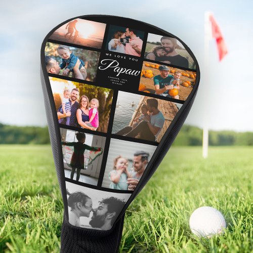 We Love You Papaw Family Photo Collage Sports Fan Golf Head Cover