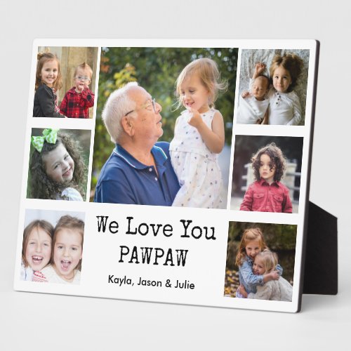 We Love You Pawpaw Grandkids 7 Photo Collage    Plaque