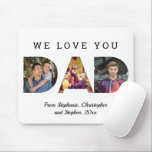We Love You Personalized 3-Photo DAD Father's Day Mouse Pad