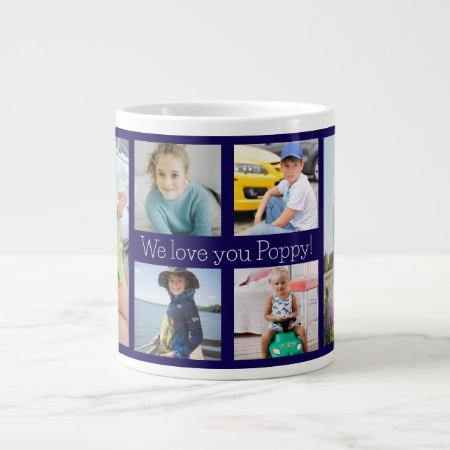 We Love You Poppy Grandfather 6 Photo  Giant Coffee Mug (Front)