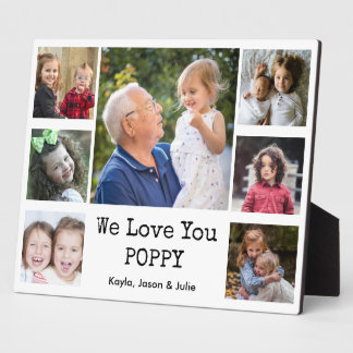 We Love You Poppy Grandkids 7 Photo Collage      Plaque