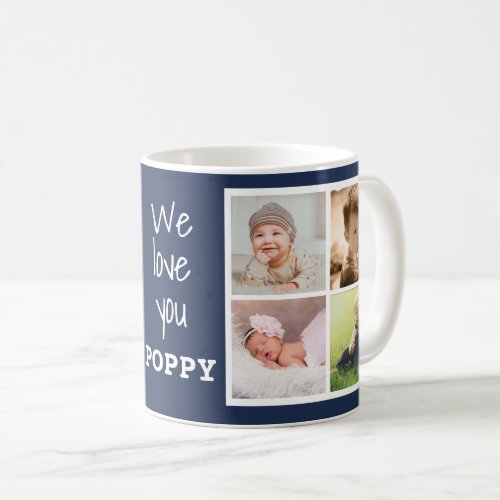 We Love You Poppy Grandpa 8 Photo Collage Blue Coffee Mug
