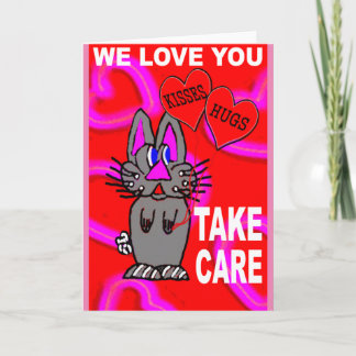 We Love You Take Care Card