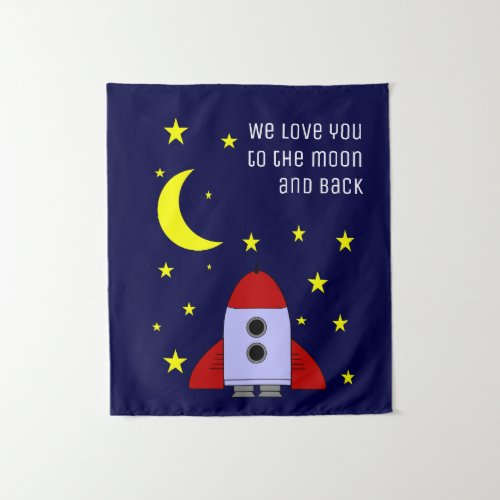 We Love You To The Moon And Back Nursery Tapestry