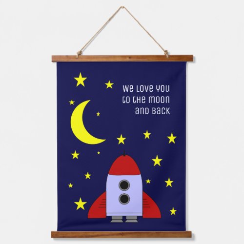 We Love You To The Moon And Back Space Nursery Hanging Tapestry