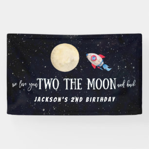 We Love You Two The Moon And Back Birthday Banner