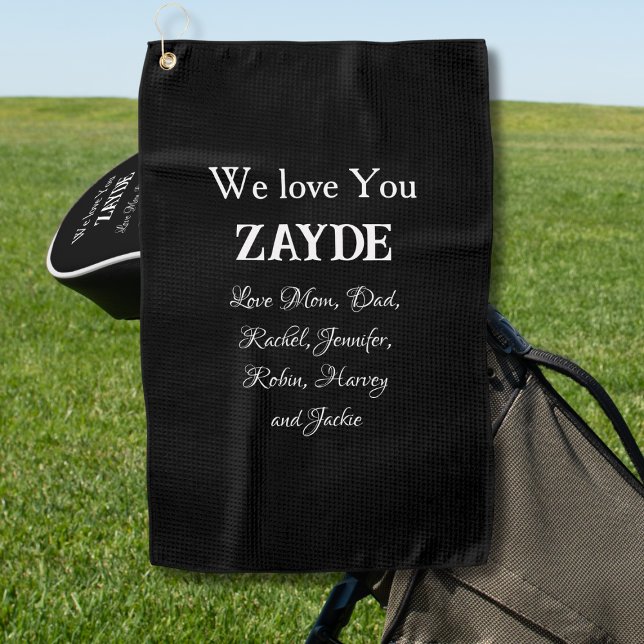 'We Love You ZAYDE' From... Rich Black & White Golf Towel (We Love You ZAYDE - Gift for Jewish Grandpa with Family/Kids Names Golf Towel.)
