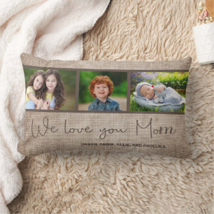 We Love Your Mom 3 Photo Family Child Collage Lumbar Pillow