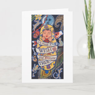 We made a WISH and YOU came TRUE Card