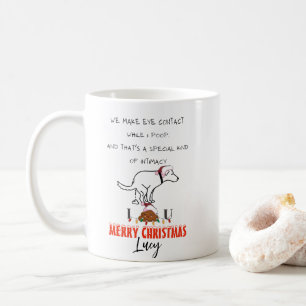 We make eye contact while I poop Merry Christmas Coffee Mug