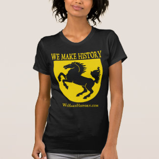 We Make History T-Shirt