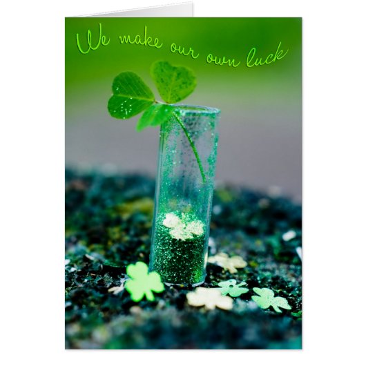We Make Our Own Luck Cards (Front)