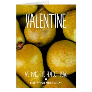 We make  the perfect pear Valentine's Day Card