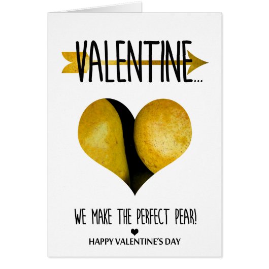 We make the perfect pear Valentine's Day Cards (Front)