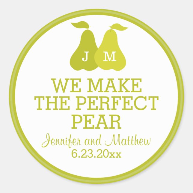 We Make The Perfect Pear Wedding Favor Monogram Classic Round Sticker (Front)