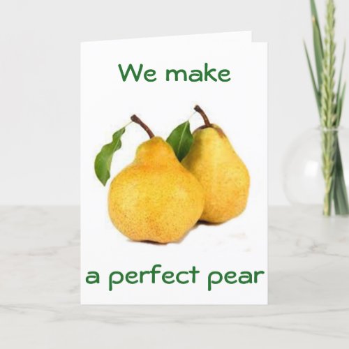 WE MAKE THE PERFECT PEARYOU ARE A PEACH HOLIDAY CARD