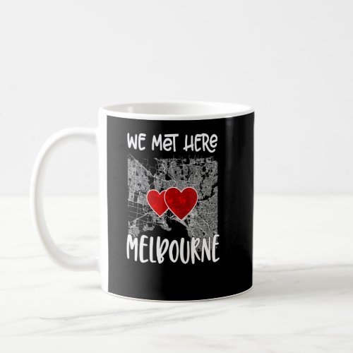 We Met Here Melbourne Hearted Map  Coffee Mug