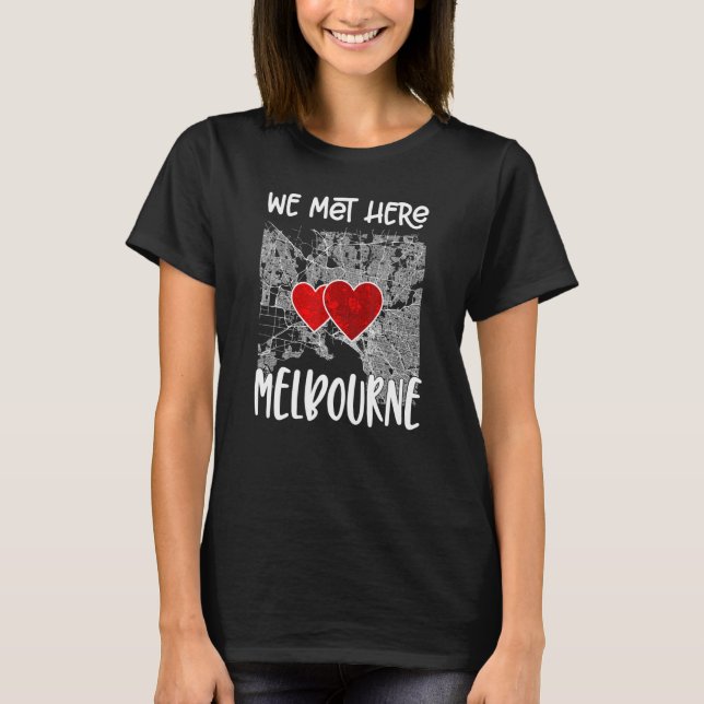We Met Here Melbourne Hearted Map T-Shirt (Front)