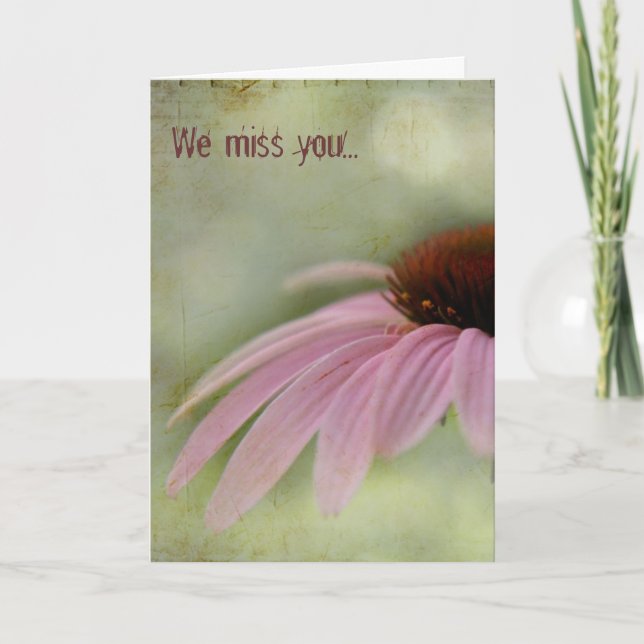 We miss you... Greeting Card (Front)