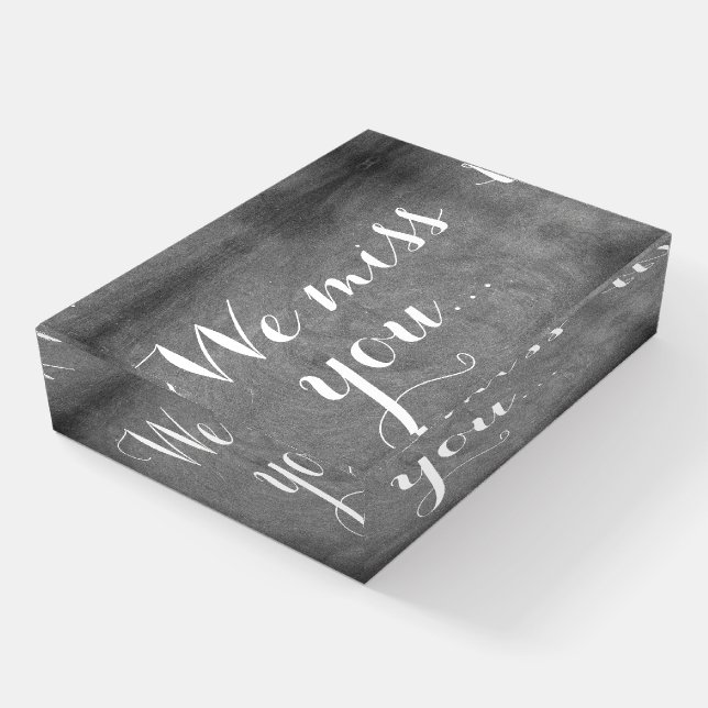 We miss you, Handwriting Chalkboard Look Paperweight (Angled)