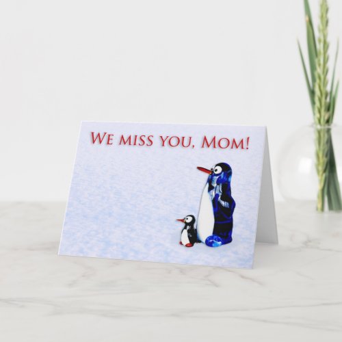 We miss you Mom Card