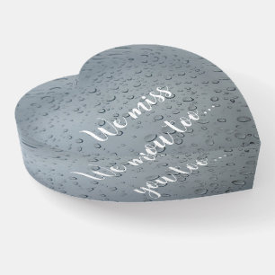We miss you too, Heart Paperweight