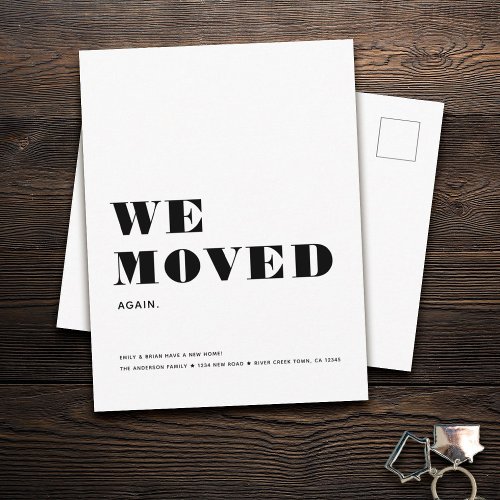 WE MOVED AGAIN Simple Modern Minimalist Moving Announcement Postcard