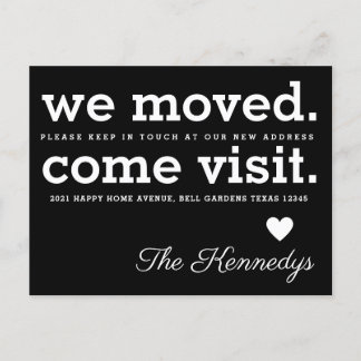 We Moved Come Visit Typography Black White Moving Announcement Postcard