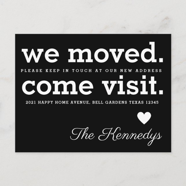 We Moved Come Visit Typography Black White Moving Announcement Postcard (Front)