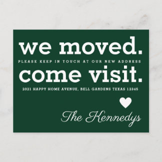 We Moved Come Visit Typography New Home Green Announcement Postcard