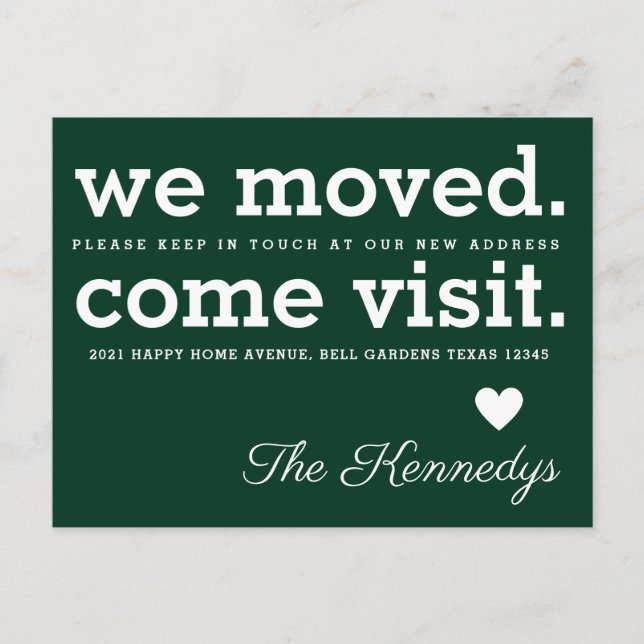 We Moved Come Visit Typography New Home Green Announcement Postcard (Front)
