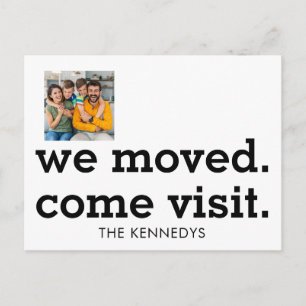 We Moved Come Visit Typography Photo New Home  Announcement Postcard