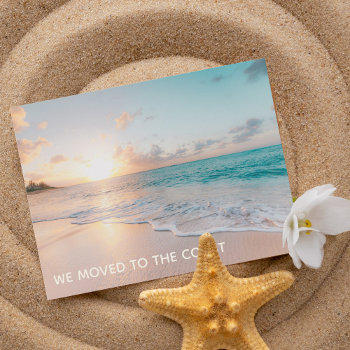 We Moved To The Coast Beach Home New Address Announcement Postcard by epicdesigns at Zazzle