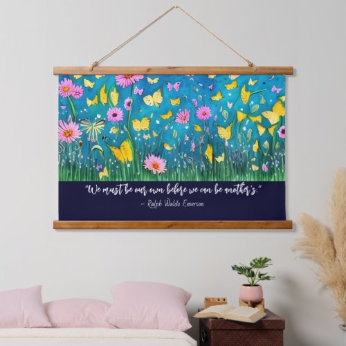 We Must Be Our Own Quote Floral  Hanging Tapestry