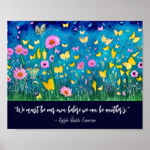 We Must Be Our Own Quote Floral  Poster