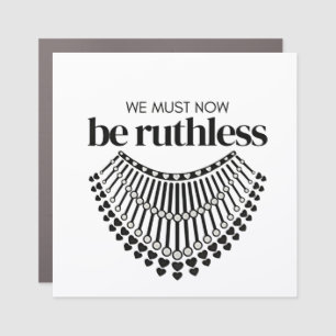 We Must Be Ruthless Now Unapologetic Democrat Car Magnet