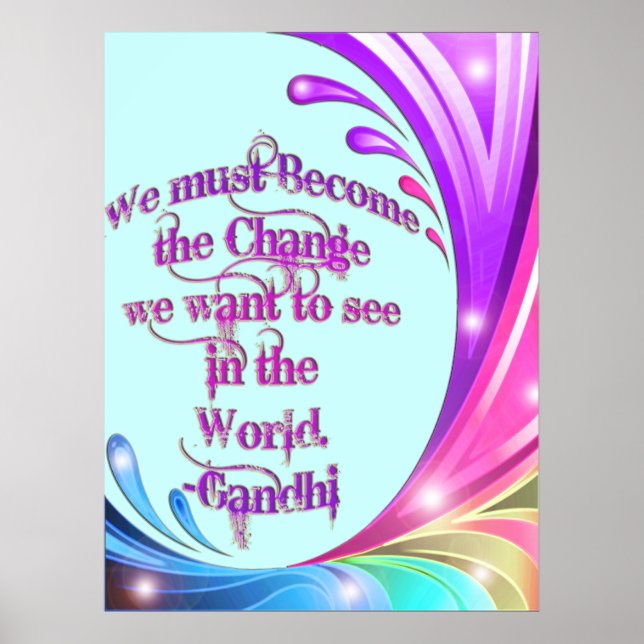 *We Must Become the Change* Gandhi Quote Poster (Front)