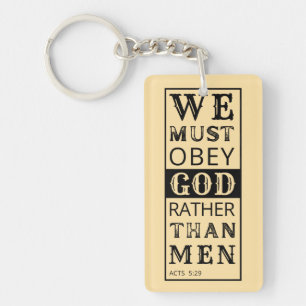 we must obey God rather than men Acts 5:29 Keychain