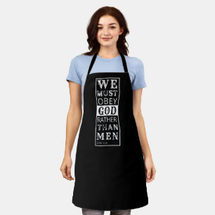 we must obey God rather than men Apron