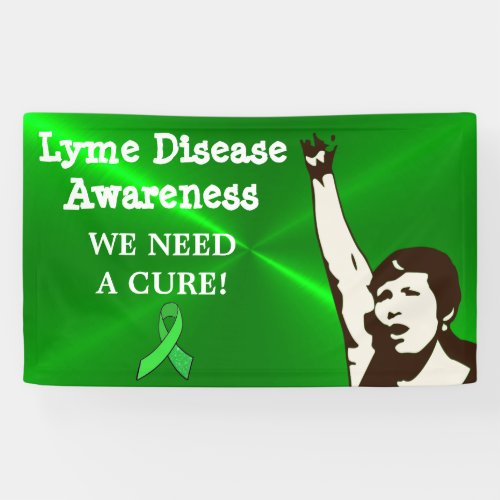 We Need a Cure Lyme Disease Protest Sign Banner