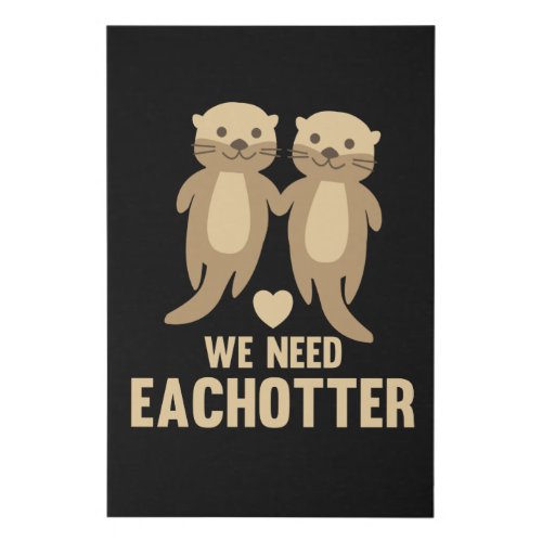 We Need Eachotter Cute Otters With Hearts Couple Faux Canvas Print