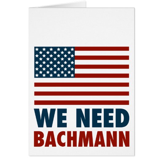 We Need Michele Bachmann Cards (Front)