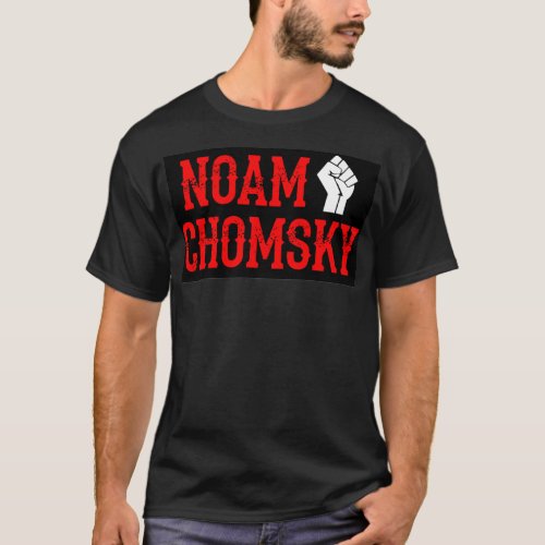 We need more Noam Chomsky Fight against power Ques T_Shirt