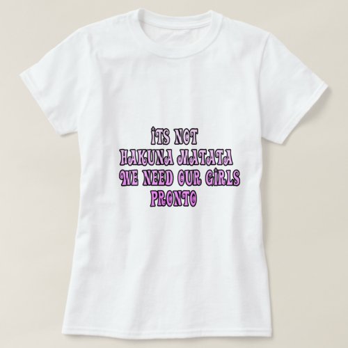 We need Our Girls Back T_Shirt