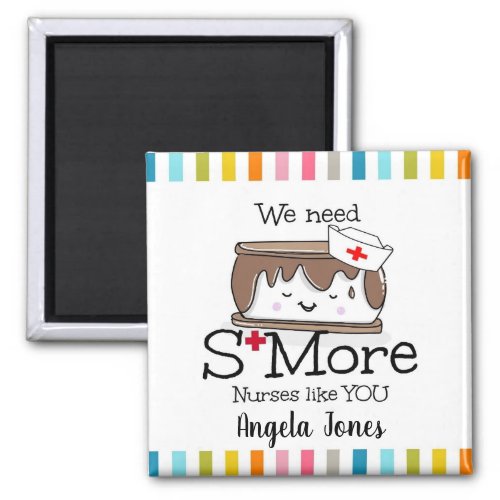 we need smore nurses like amazing nurse thank you magnet