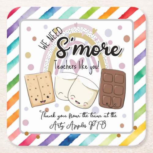 we need smore teachers like you favor gift square paper coaster