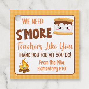 We Need S'more Teachers Like You Thank You Favor Tags
