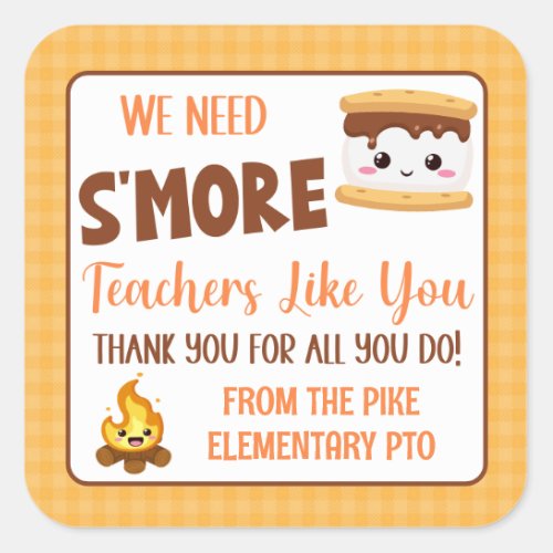 We Need Smore Teachers Like You Thank You  Square Sticker